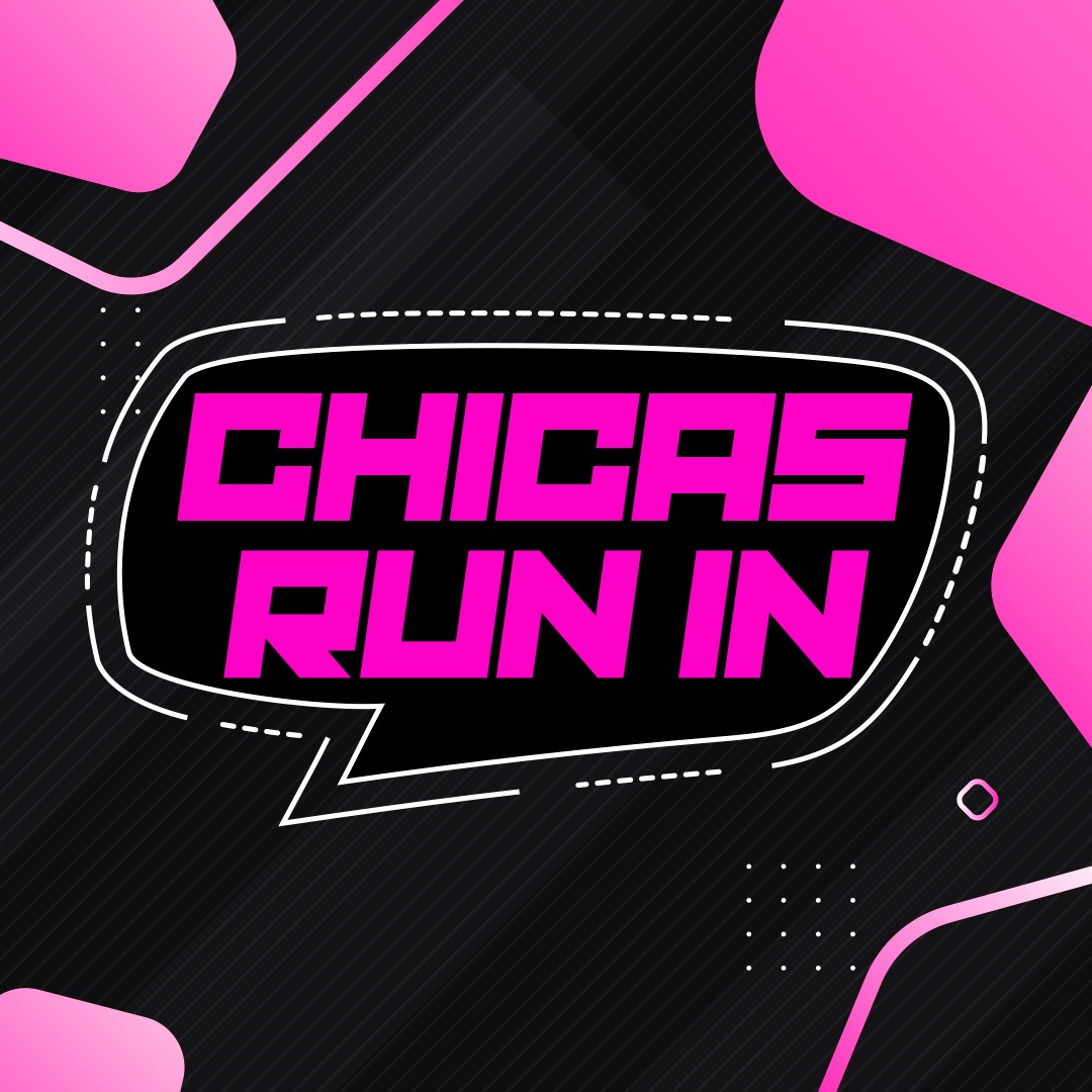 Chicas Run In